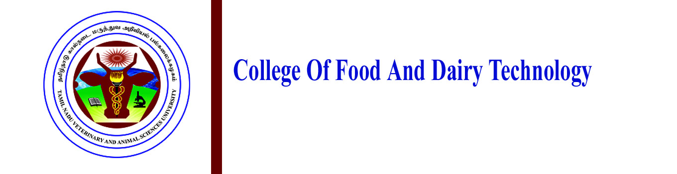 College of Food and Dairy Technology, Tamil Nadu Veterinary and Animal ...